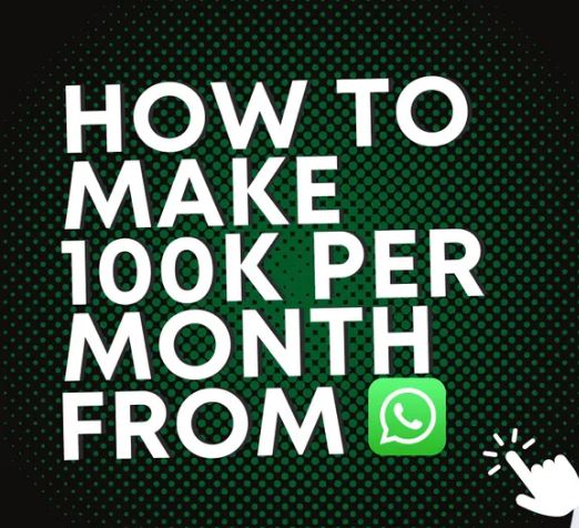 Ways Of creating To Make Cool cash from WhatsApp